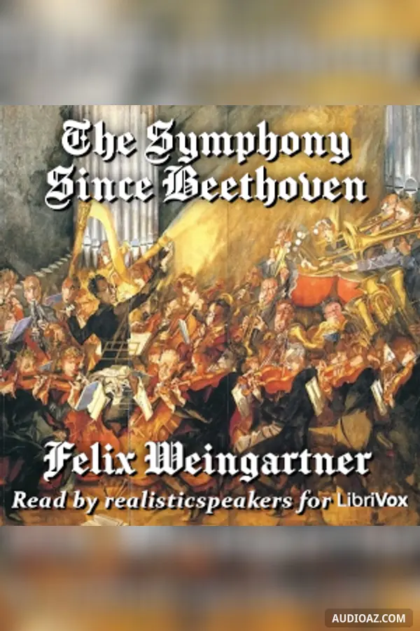 The Symphony Since Beethoven - Free Audiobook