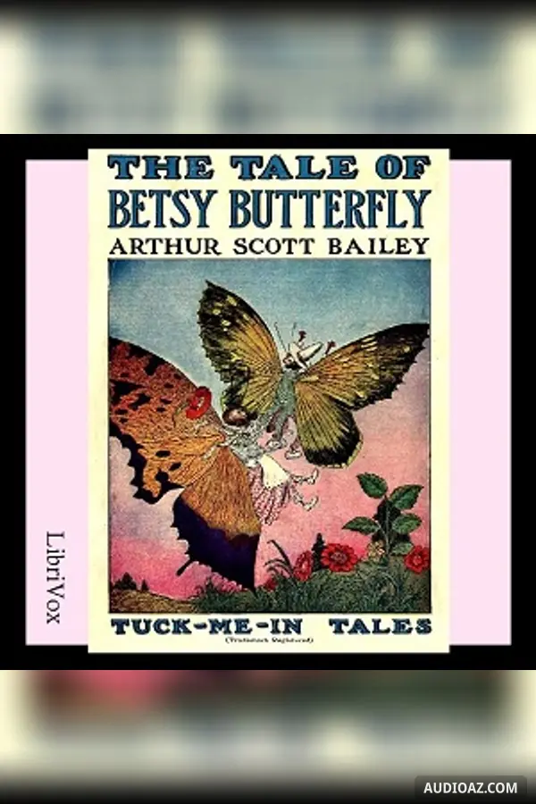 The Tale of Betsy Butterfly