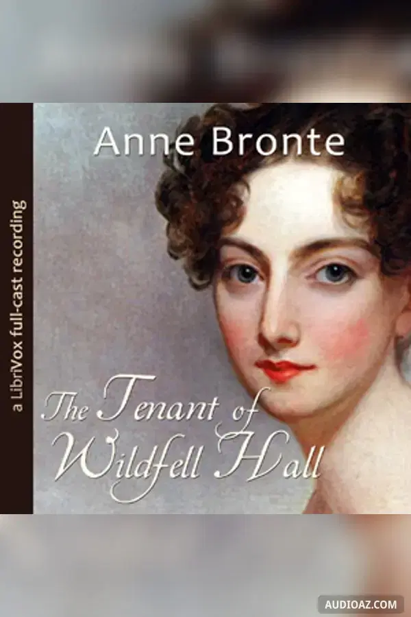 The Tenant of Wildfell Hall (version 2 dramatic reading)