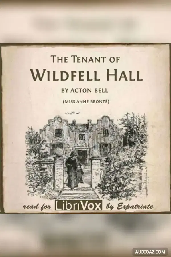 The Tenant of Wildfell Hall (Original 1848 Edition)