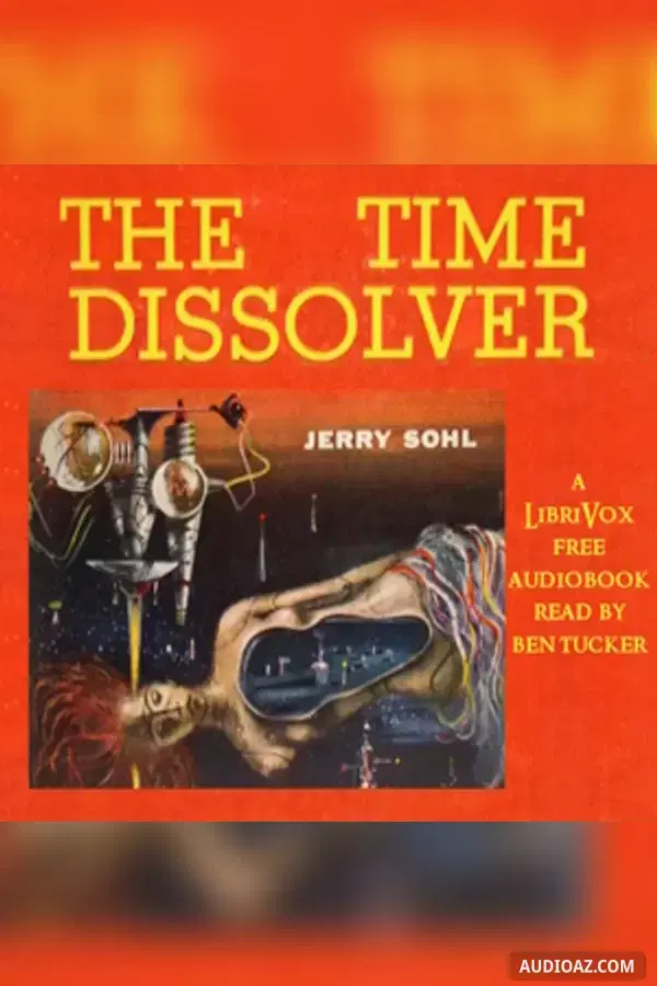 The Time Dissolver