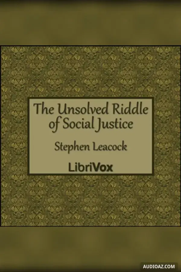The Unsolved Riddle of Social Justice