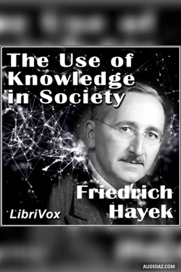 The Use of Knowledge in Society