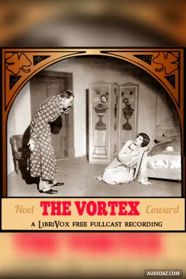 The Vortex - Бесплатная аудиокнига