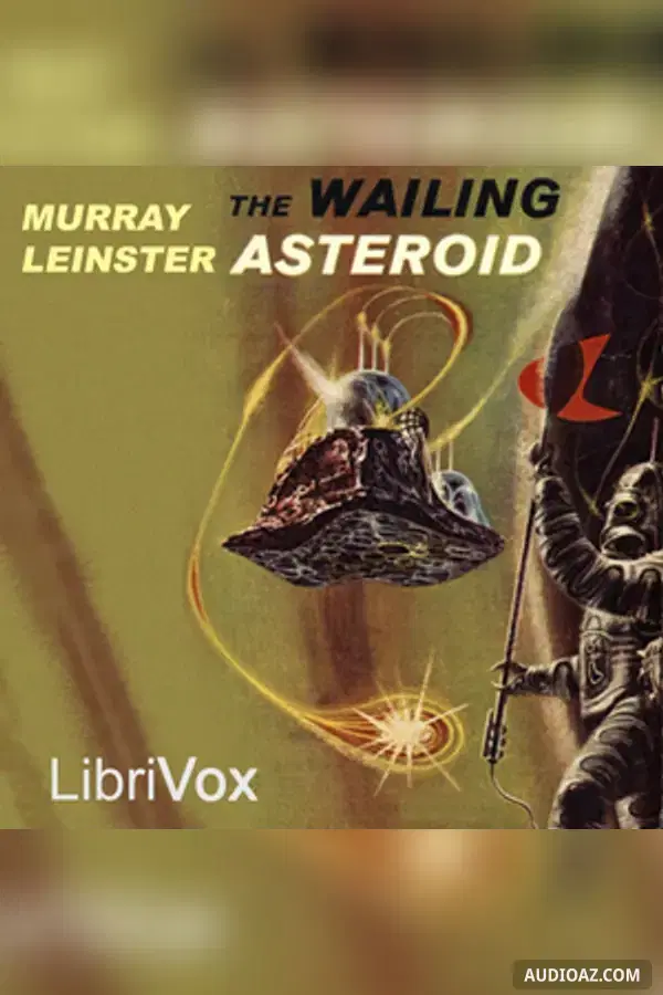 The Wailing Asteroid