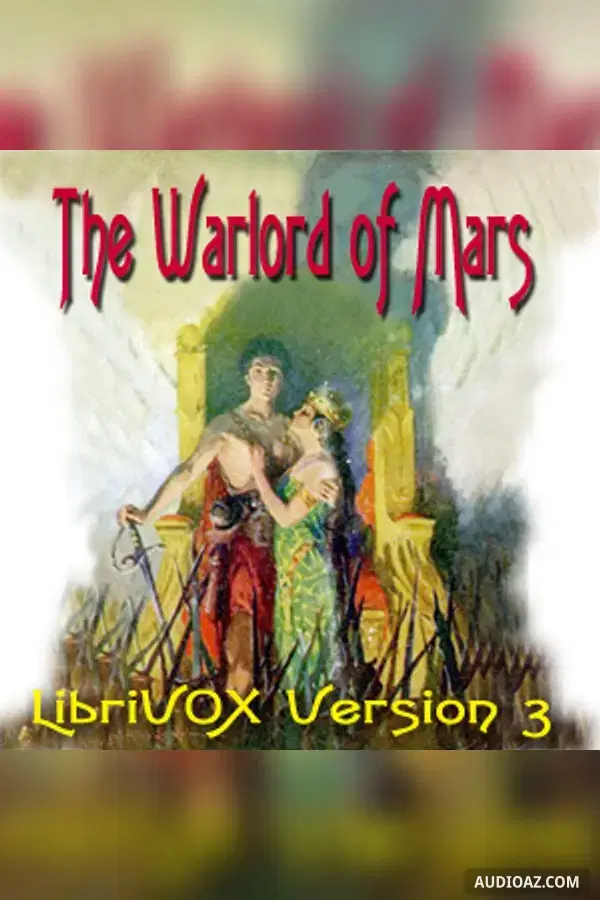 The Warlord of Mars (version 3) - Free Audiobook