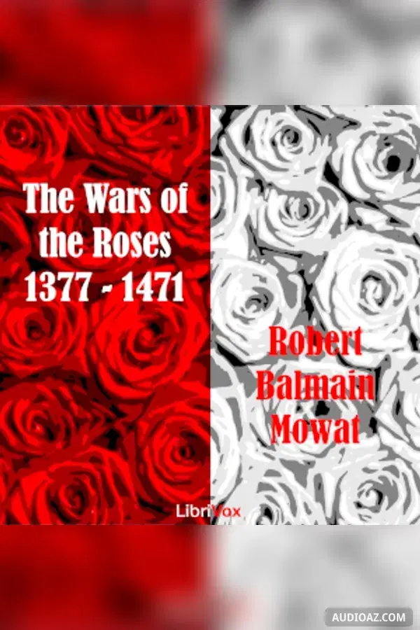 The Wars of the Roses 1377-1471