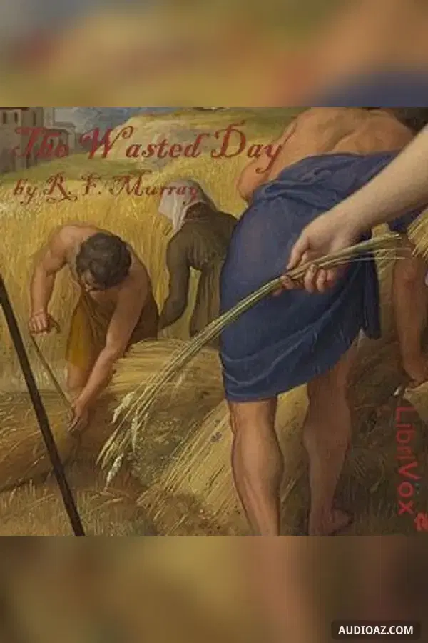 The Wasted Day