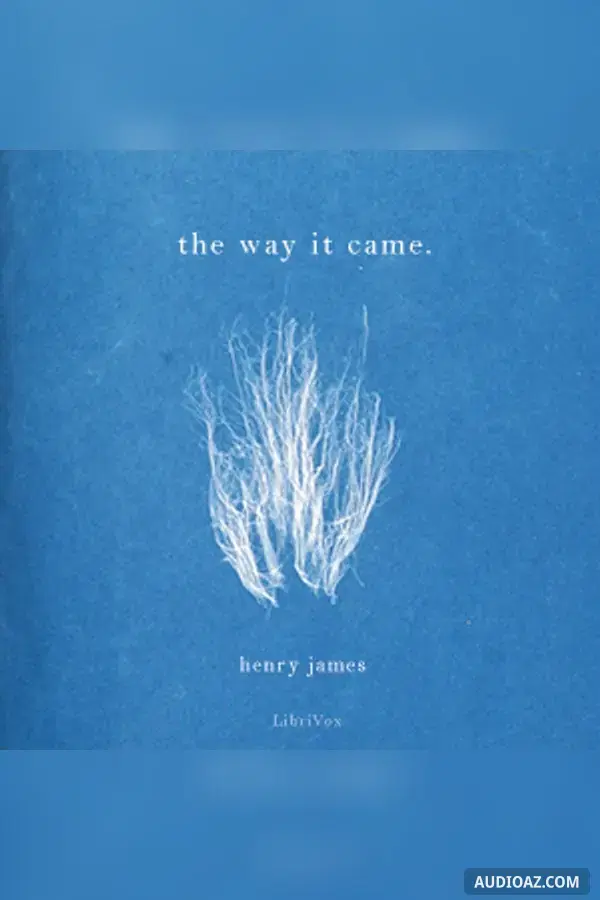 The Way It Came