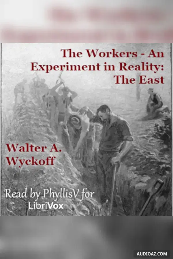 The Workers - An Experiment in Reality: The East
