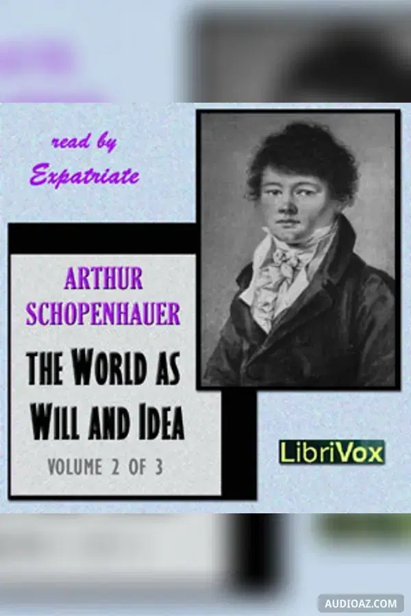The World as Will and Idea, Vol. 2 of 3