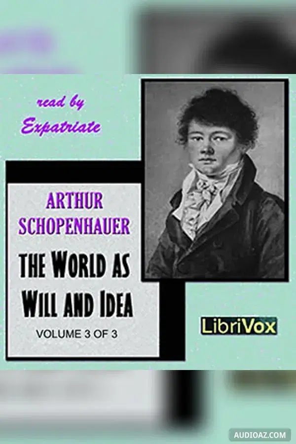 The World as Will and Idea, Vol. 3 of 3