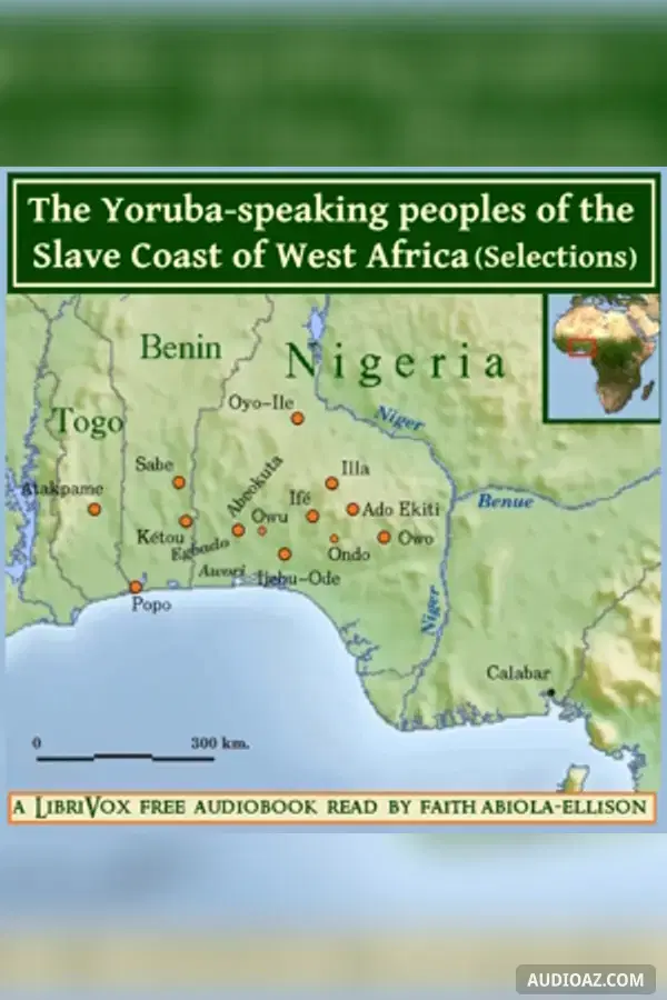 The Yoruba-speaking peoples of the Slave Coast of West Africa, Selections from