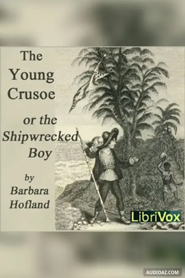 The Young Crusoe, or The Shipwrecked Boy