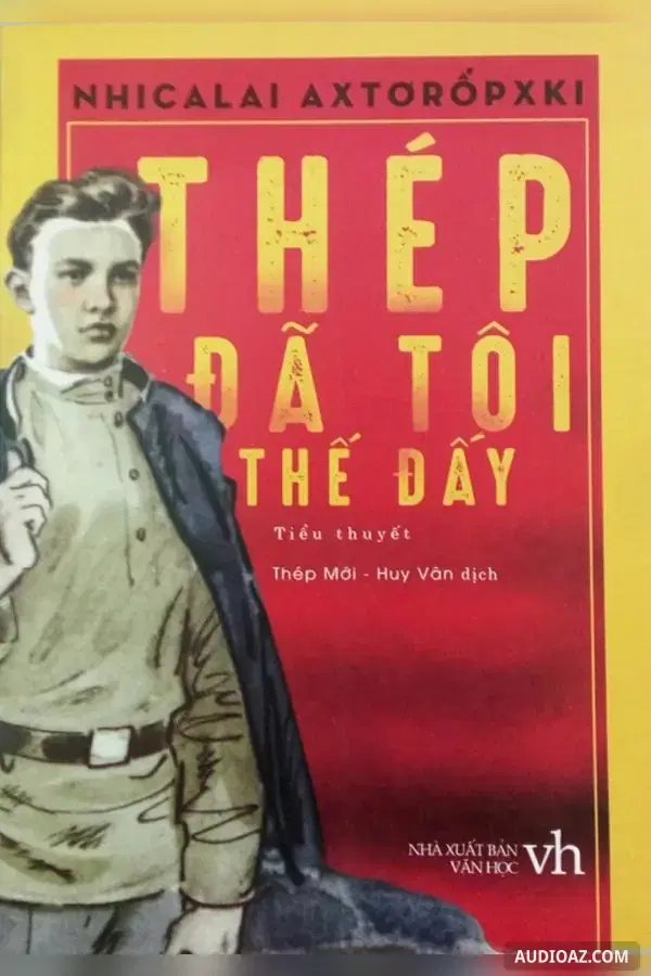 Thép đã tôi thế đấy - Free Audiobook