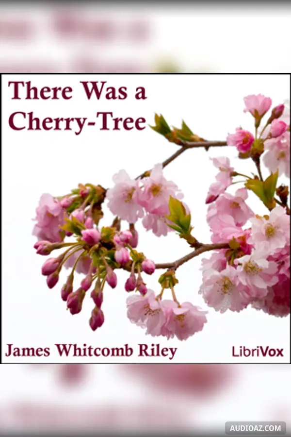 There Was a Cherry-Tree