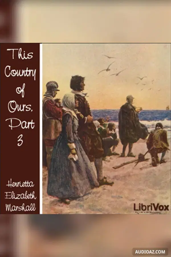 This Country of Ours, Part 3