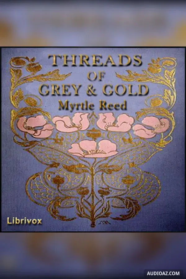 Threads of Grey and Gold