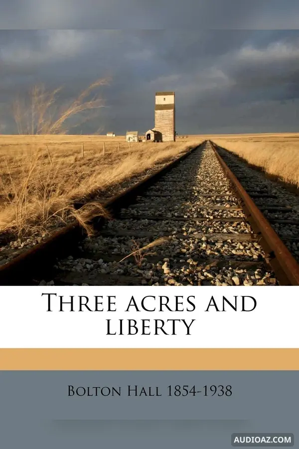Three Acres and Liberty