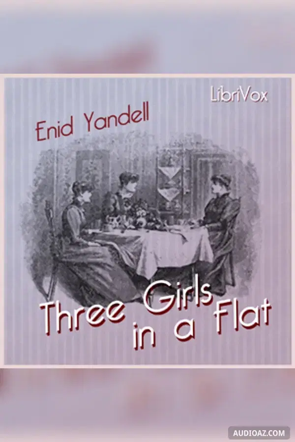 Three Girls in a Flat - Free Audiobook