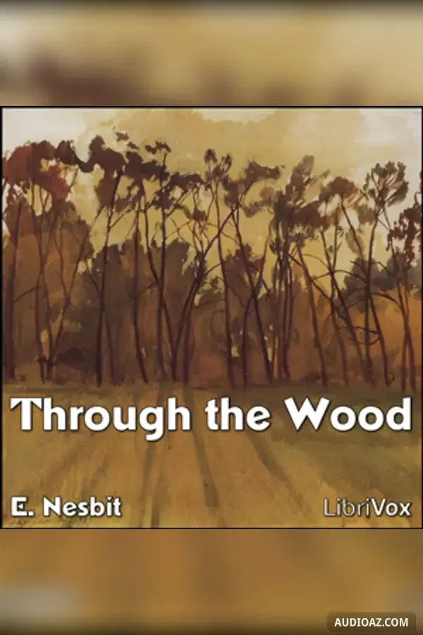 《Through the Wood》 - 免费有声读物