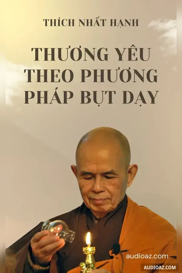 Thương Yêu Theo Phương Pháp Bụt Dạy