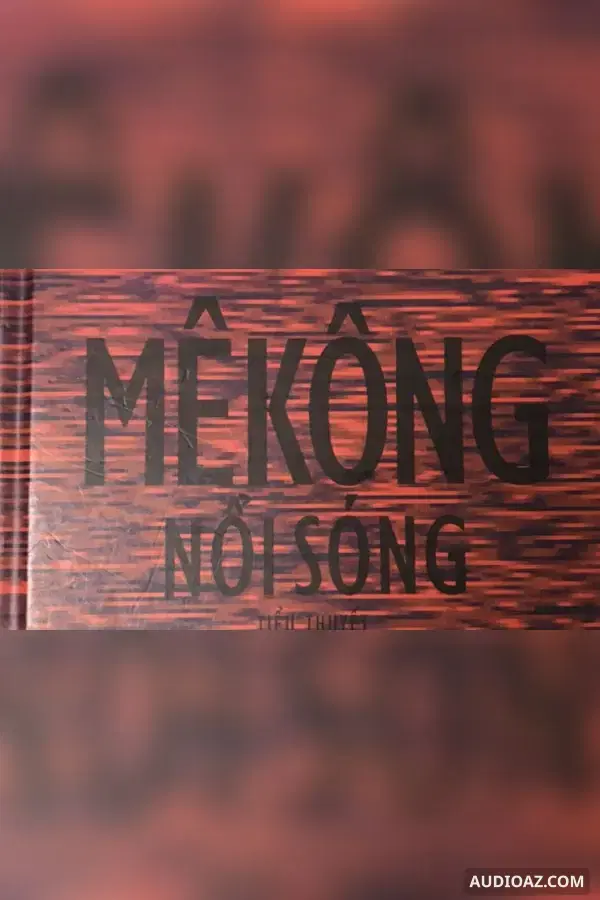 Mê Kông nổi sóng