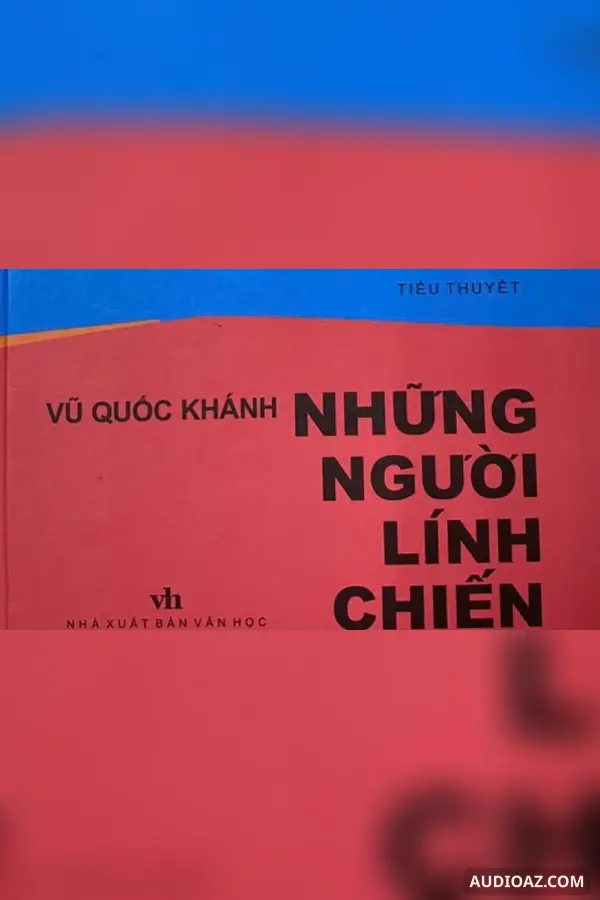 Những người lính chiến - Free Audiobook