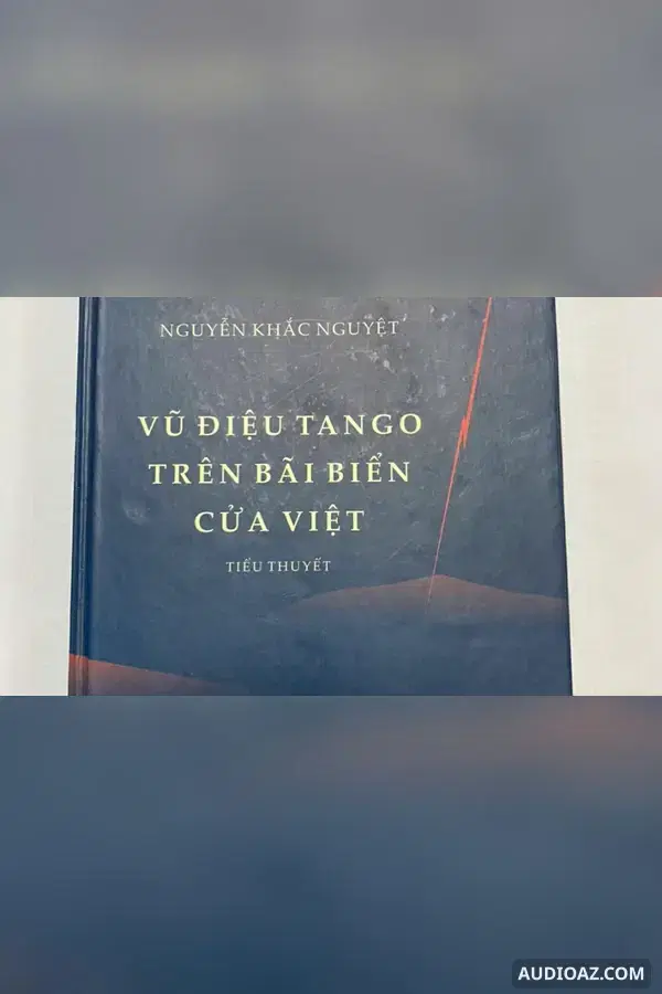 Vũ điệu Tango trên bãi biển Cửa Việt - Free Audiobook
