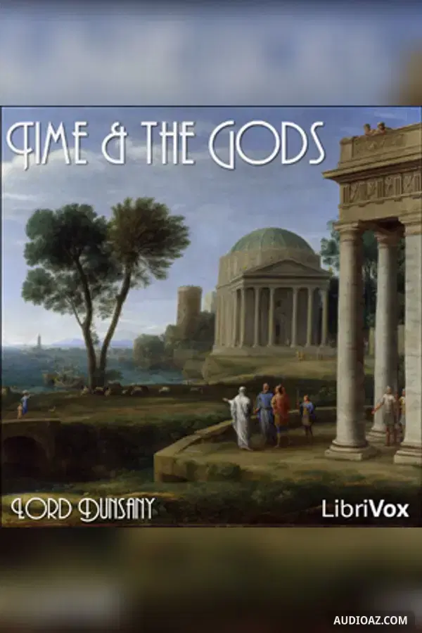 Time and the Gods - Free Audiobook