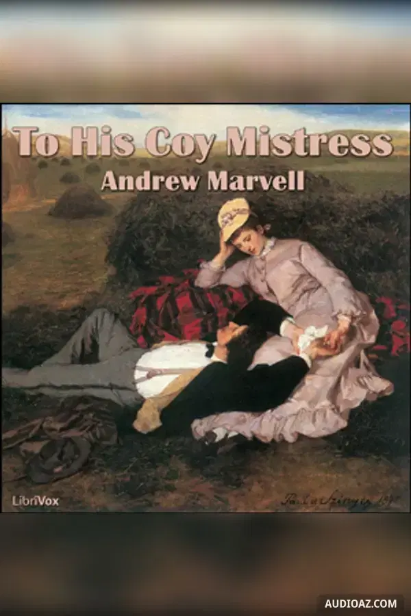 To His Coy Mistress - Free Audiobook