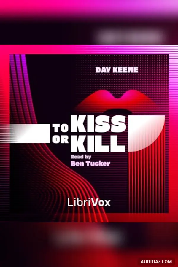 To Kiss or Kill