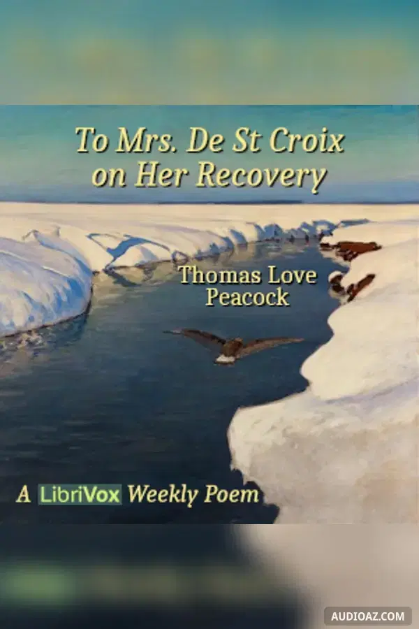 To Mrs. De St Croix on Her Recovery - Free Audiobook