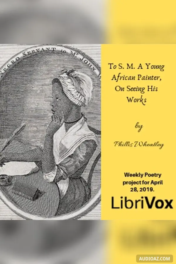To S. M. A Young African Painter, On Seeing His Works