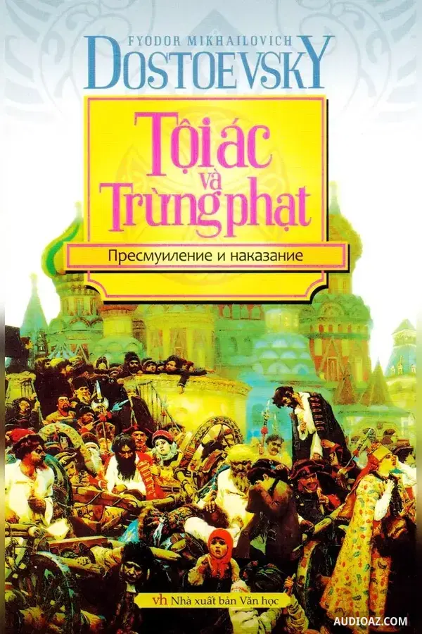 《Tội Ác Và Trừng Phạt》 - 免费有声读物