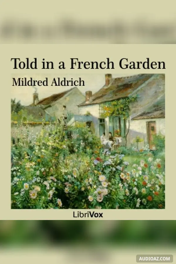 Told in a French Garden - Free Audiobook