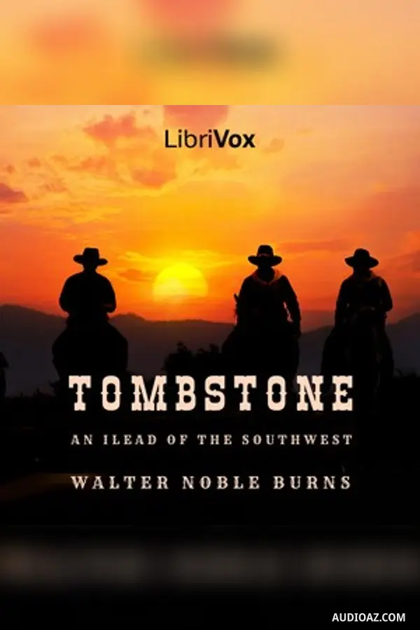 Tombstone: An Iliad of the Southwest