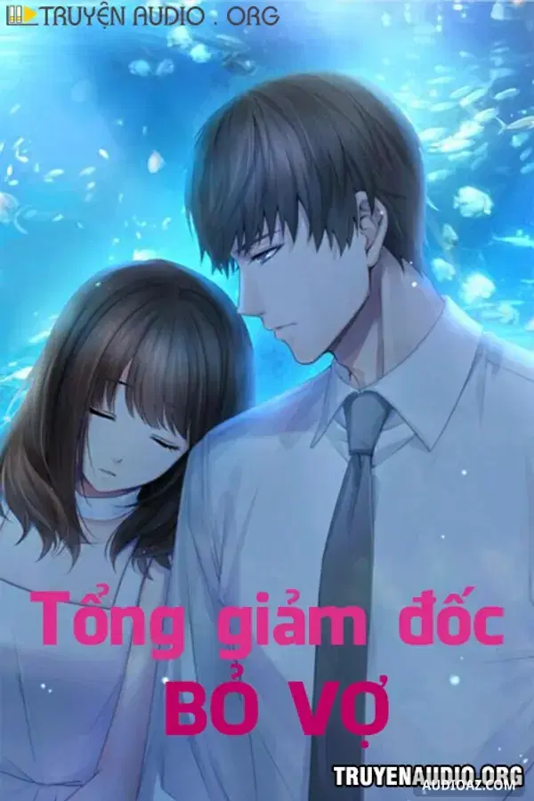 Tổng Giám Đốc Bỏ Vợ