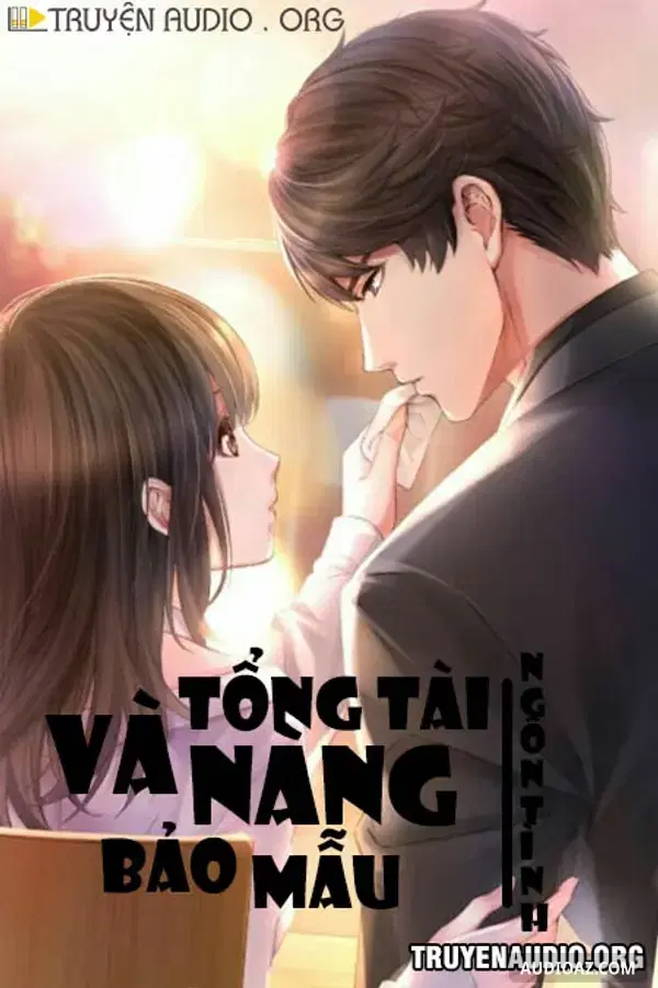 Tổng Tài Và Nàng Bảo Mẫu