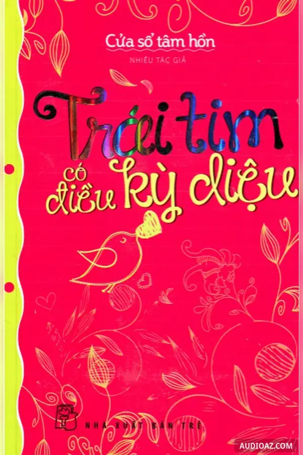 Trái tim có điều kỳ diệu - Free Audiobook
