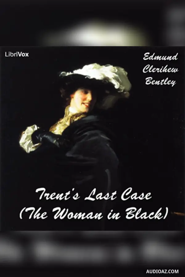Trent's Last Case (The Woman in Black)
