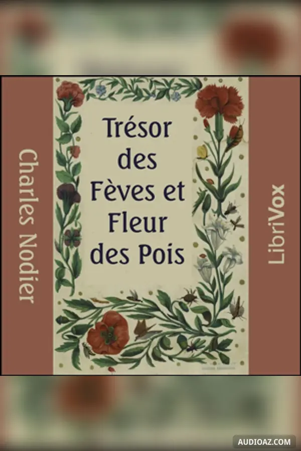 Trésor des Fèves et Fleur des Pois - Sách nói Miễn phí
