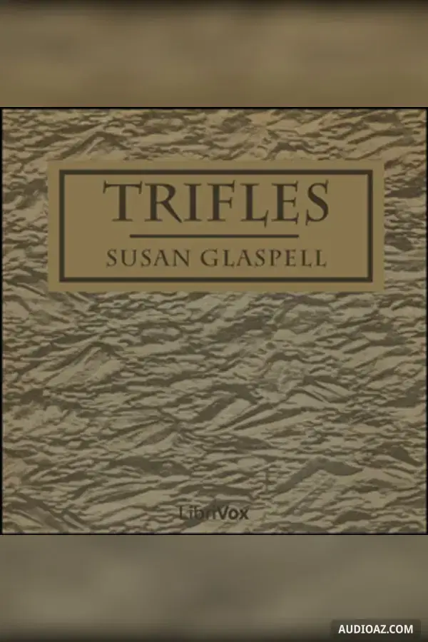Trifles