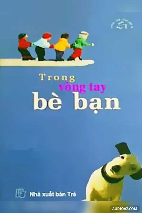 Trong vòng tay bè bạn