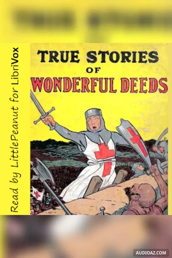 True Stories of Wonderful Deeds (Version 2) - Sách nói Miễn phí