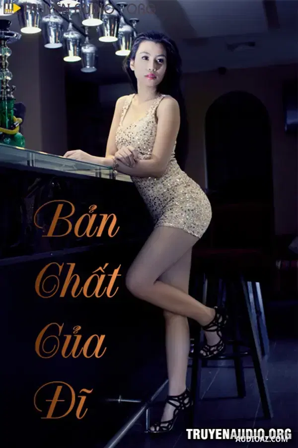 Truyện Tâm Lý Xã Hội - Bản Chất Của Đĩ