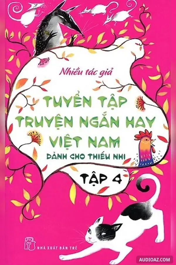 Tuyển tập truyện ngắn hay Việt Nam dành cho thiếu nhi tập 4