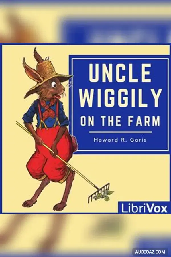 Uncle Wiggily on the Farm