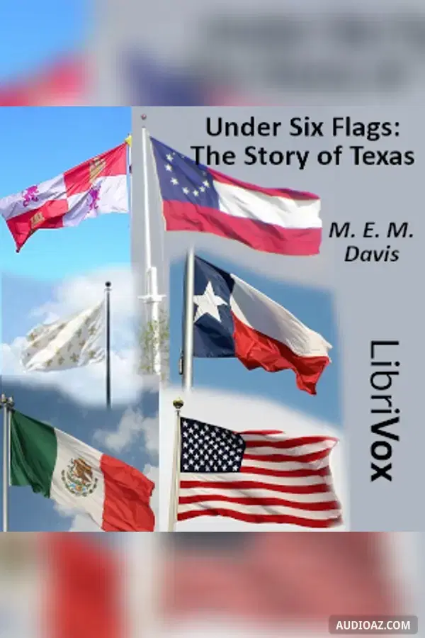 Under Six Flags: The Story of Texas