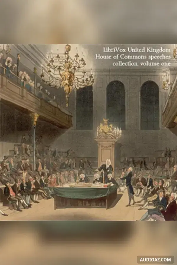 United Kingdom House of Commons Speeches Collection, volume 1